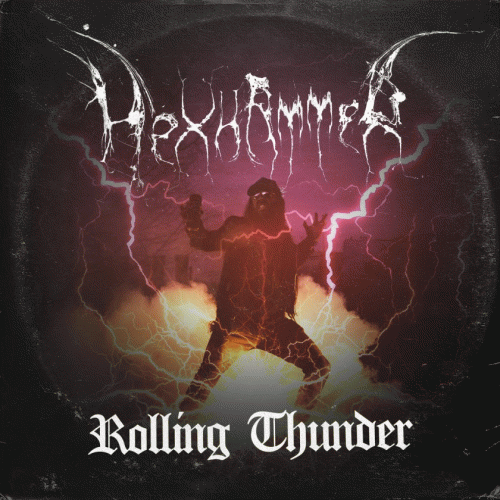 Hexhammer : Rolling Thunder